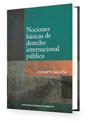 Nociones Básicas de Derecho Internacional Público (Colección Lo Esencial del Derecho 6)